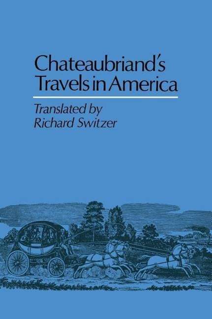 François-René De Chateaubriand: Chateaubriand's Travels in America, Buch