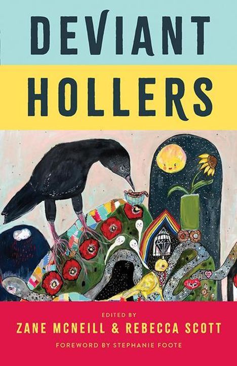 Deviant Hollers, Buch