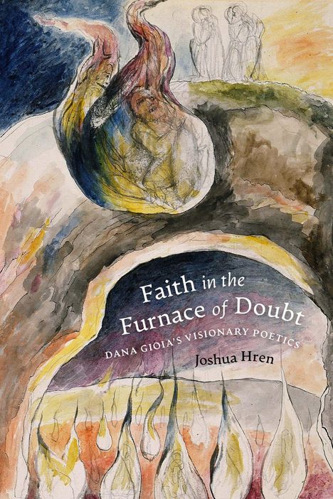„Faith in the Furnace of Doubt“ in Weiß auf Aquarell mit Figuren, Landschaft und Flammen.