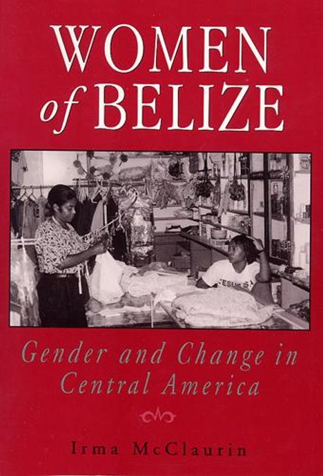 Irma McClaurin: Women of Belize, Buch