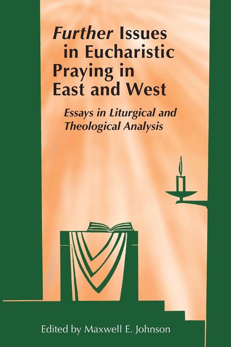 Further Issues in Eucharistic Praying in East and West, Buch