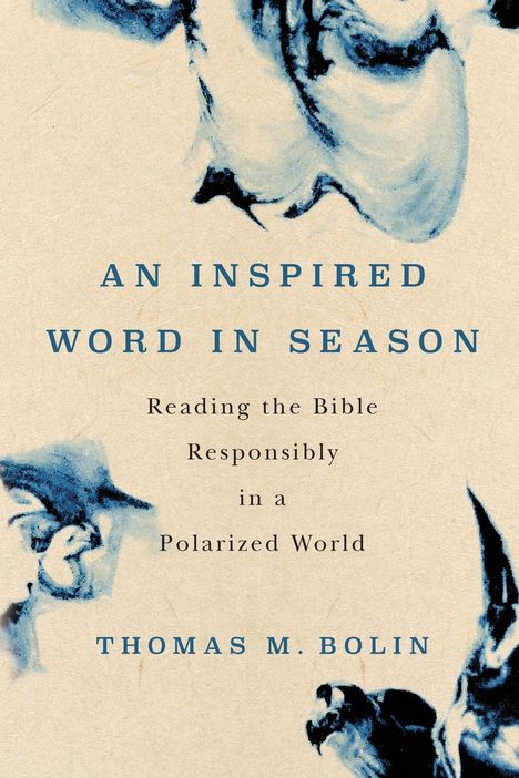 Thomas M Bolin: An Inspired Word in Season, Buch