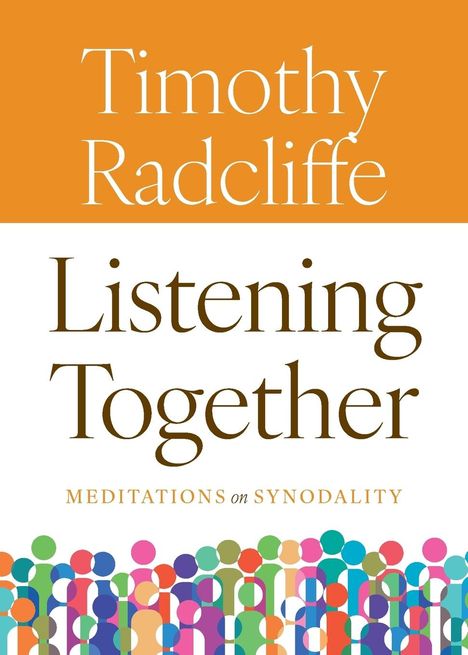 Timothy Radcliffe: Listening Together, Buch