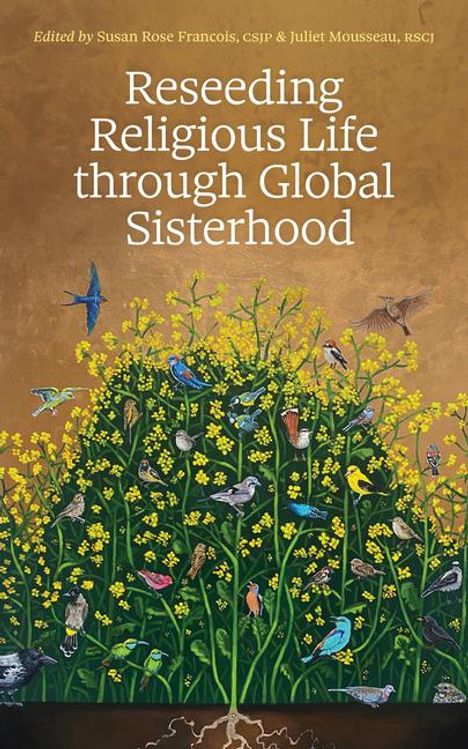 Reseeding Religious Life Through Global Sisterhood, Buch