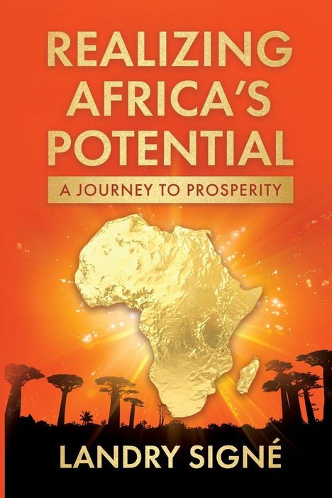 "REALIZING AFRICA'S POTENTIAL: A JOURNEY TO PROSPERITY" in gold mit einer goldenen Afrikakarte auf orange-rotem Hintergrund. Silhouetten von Bäumen.