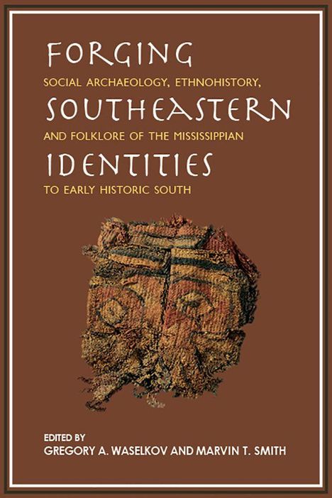 "FORGING SOUTHEASTERN IDENTITIES" zeigt ein antikes Artefakt mit roten und braunen Tönen, umgeben von Text.
