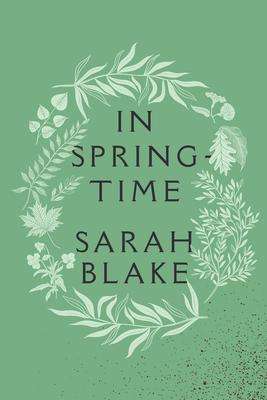 Sarah Blake: In Springtime, Buch