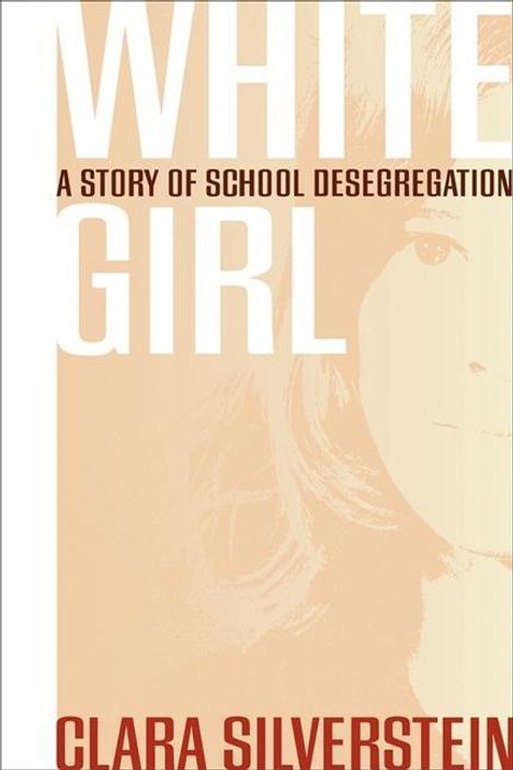 Clara Silverstein: White Girl, Buch