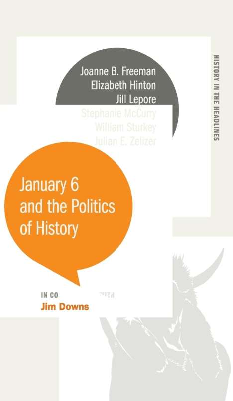 January 6 and the Politics of History, Buch