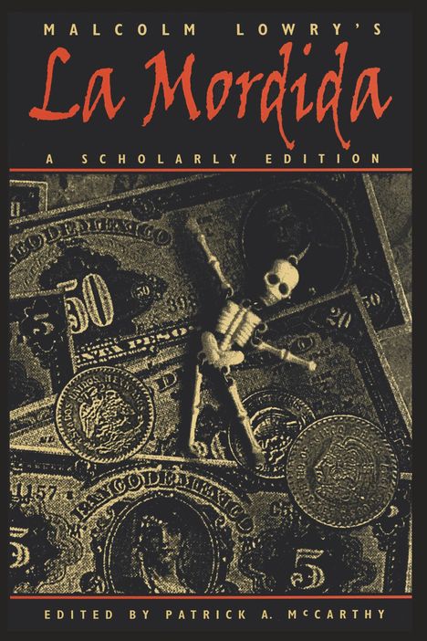 Malcolm Lowry's La Mordida, Buch
