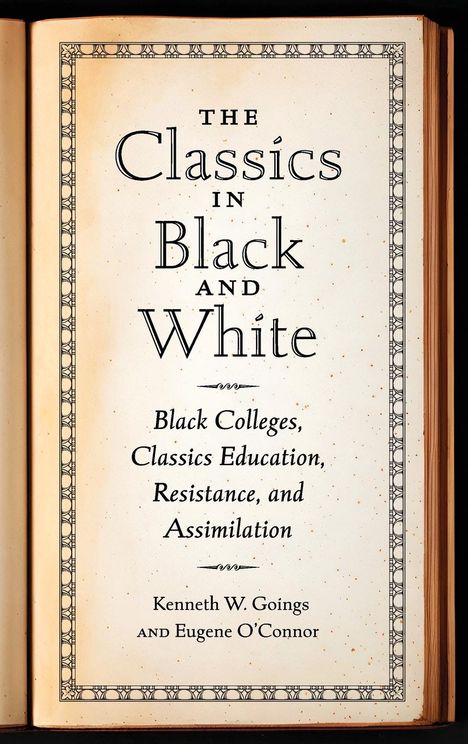 Kenneth W Goings: Classics in Black and White, Buch