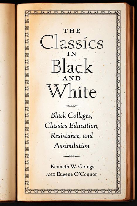 Kenneth W Goings: Classics in Black and White, Buch