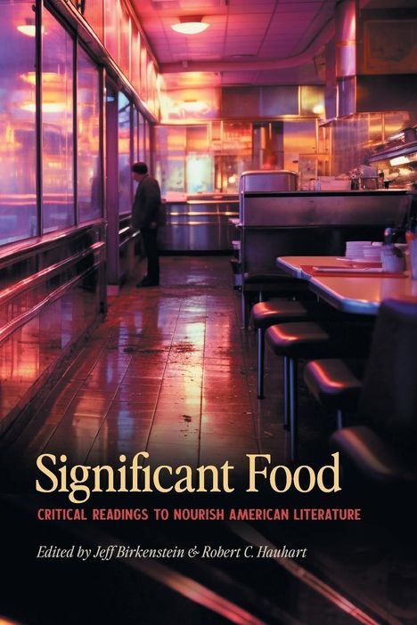 Jeff Birkenstein: Significant Food, Buch