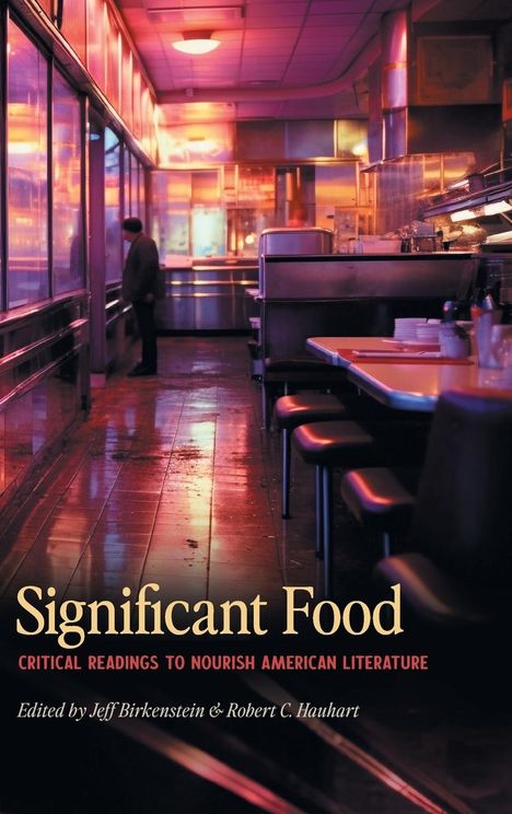 Jeff Birkenstein: Significant Food, Buch