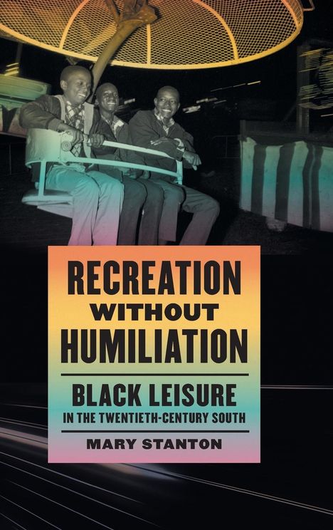 Mary Stanton: Recreation without Humiliation, Buch