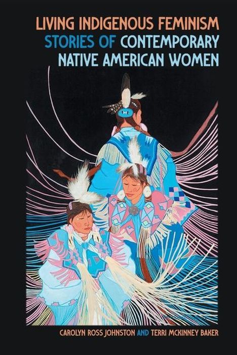 Carolyn Ross Johnston: Living Indigenous Feminism, Buch