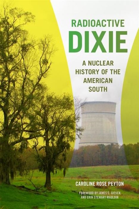 Caroline Peyton: Radioactive Dixie, Buch
