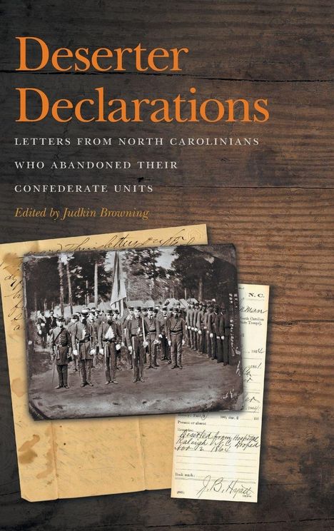 "Deserter Declarations" und Infos über Briefe von Nordkaroliniern. Schwarzweißfoto von Soldaten, alter Papierhintergrund.