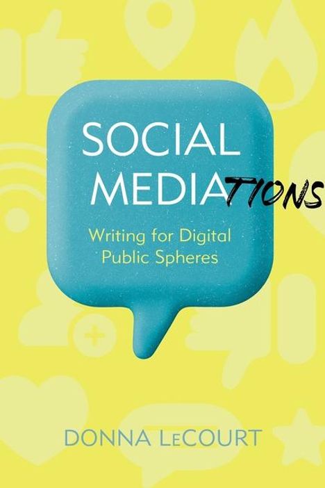 Donna Lecourt: Social Mediations, Buch