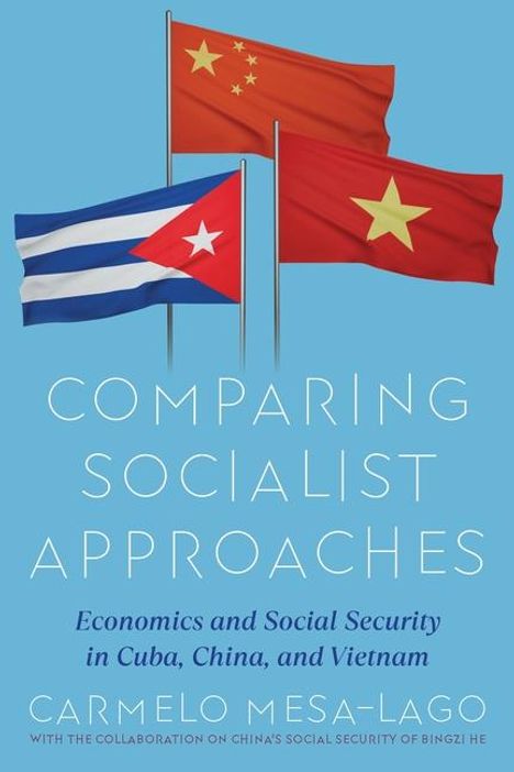 Carmelo Mesa-Lago: Comparing Socialist Approaches, Buch