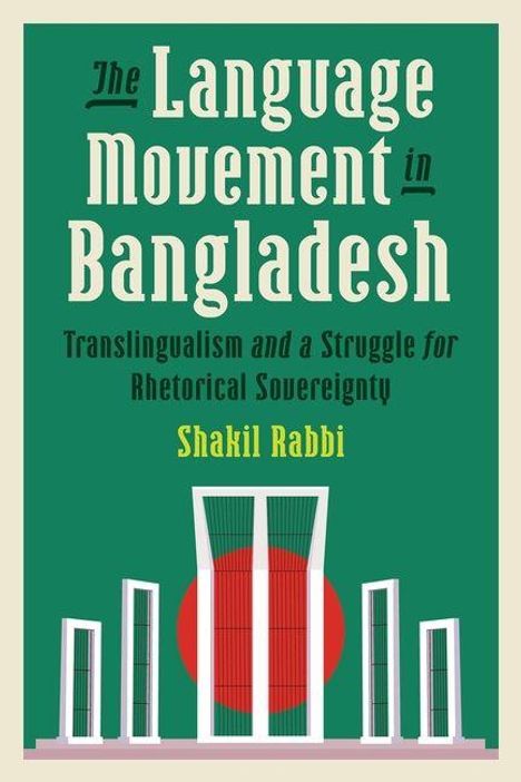 Titel: "The Language Movement in Bangladesh". Autor: Shakil Rabbi. Illustration von Denkmälern vor roter Sonne.
