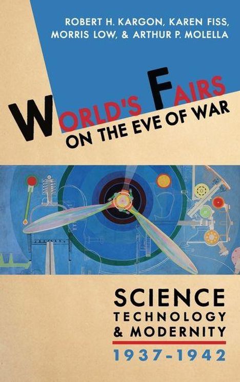 Robert Kargon: World's Fairs on the Eve of War, Buch