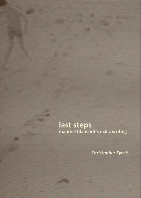 Christopher Fynsk: Last Steps, Buch