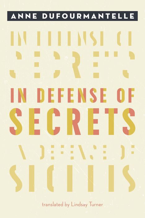 Anne Dufourmantelle: In Defense of Secrets, Buch