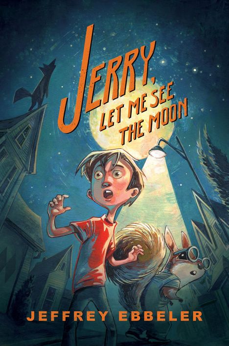 Jeffrey Ebbeler: Jerry, Let Me See the Moon, Buch