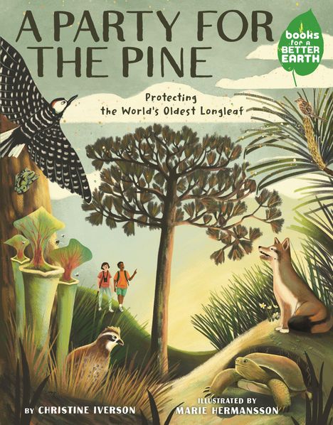 „A PARTY FOR THE PINE: Protecting the World's Oldest Longleaf“ ist oben zu lesen. Zwei Kinder, Tiere und eine Pinie sind in einer Waldlandschaft zu sehen.
