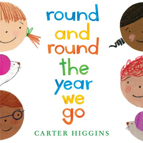 Carter Higgins: Round and Round the Year We Go, Buch