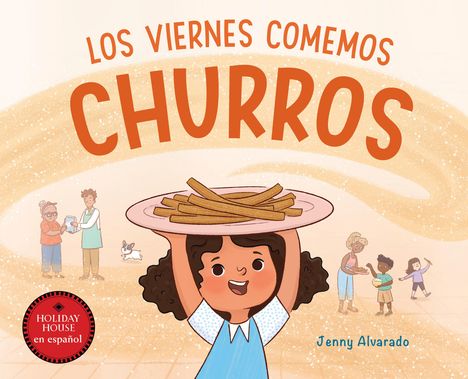 Jenny Alvarado: Los Viernes Comemos Churros, Buch