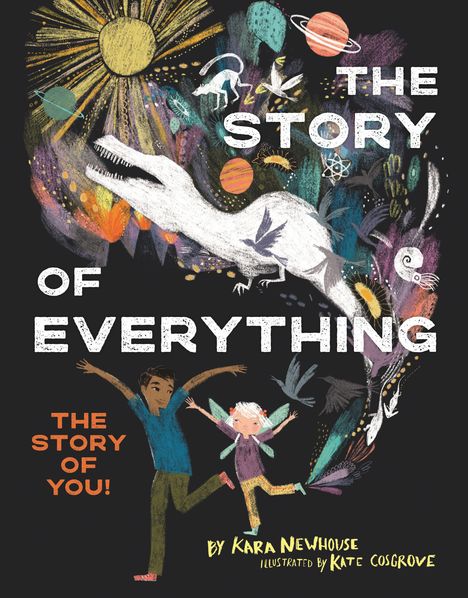 „The Story of Everything. The Story of You!" Zwei Kinder rennen fröhlich. Illustrationen von Sonne, Dinosaurier und Planeten.