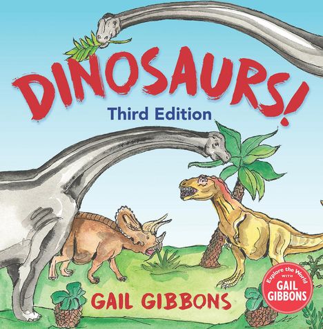 Gail Gibbons: Dinosaurs! (Third Edition), Buch