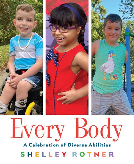 Shelley Rotner: Every Body, Buch