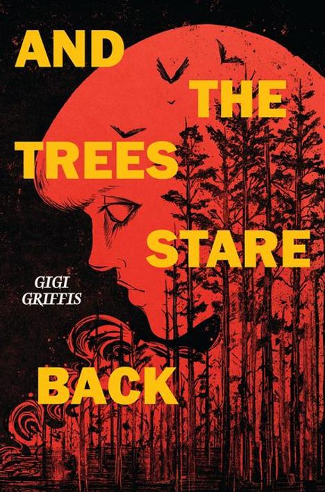 Gigi Griffis: And the Trees Stare Back, Buch