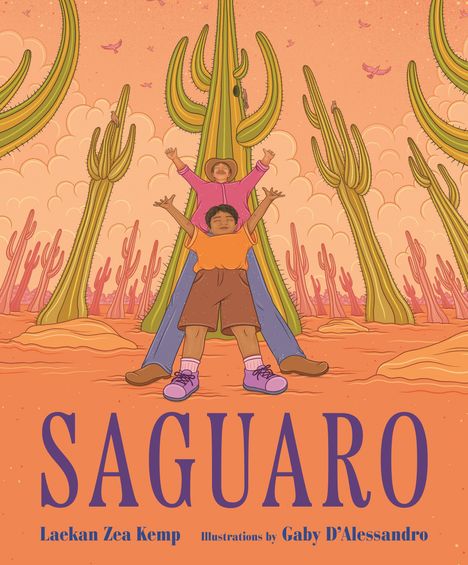 Text: SAGUARO, Laekan Zea Kemp, Illustrations by Gaby D'Alessandro. Illustration mit Kakteen und fröhlichen Menschen.