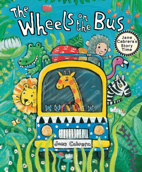 Jane Cabrera: The Wheels on the Bus, Buch