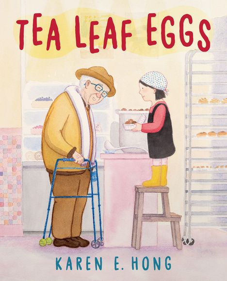 "TEA LEAF EGGS" oben, "KAREN E. HONG" unten. Illustration: Kind auf Hocker reicht älterem Mann an Gehhilfe eine Schüssel.