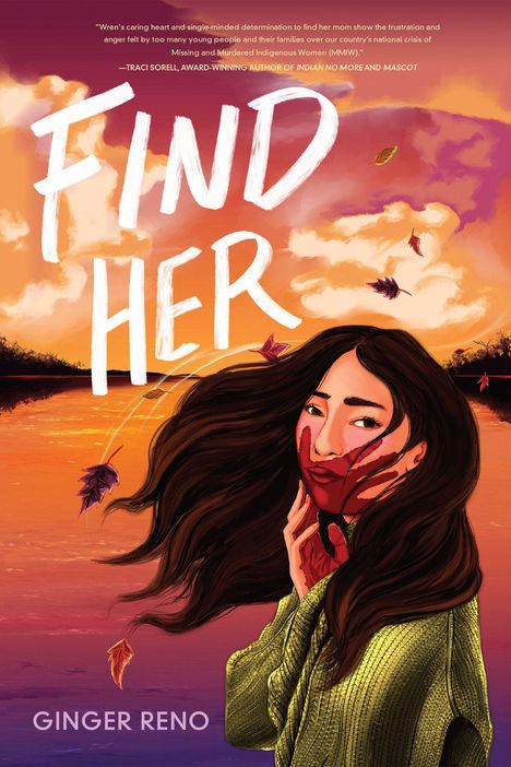 "Find Her" oben in großen weißen Buchstaben. Frau mit langem Haar, Gesicht teils rot bemalt, Herbstlaub, orangefarbener Himmel.