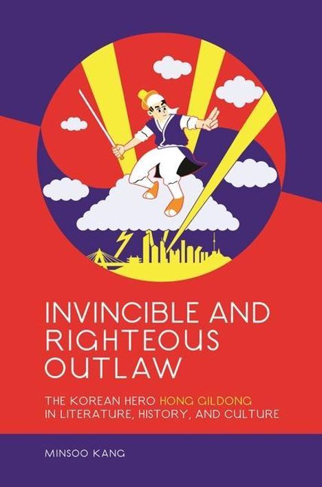 Minsoo Kang: Invincible and Righteous Outlaw, Buch