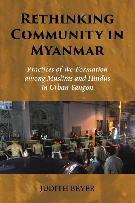 Judith Beyer: Rethinking Community in Myanmar, Buch