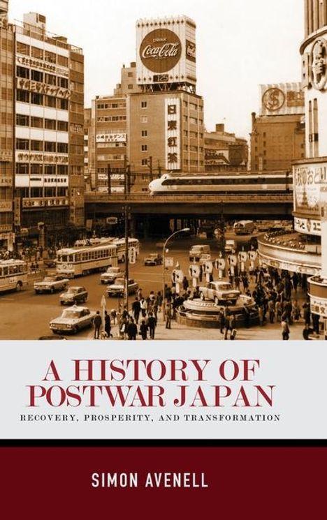 Simon Avenell: A History of Postwar Japan, Buch
