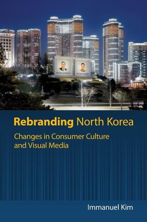 Immanuel Kim: Rebranding North Korea, Buch