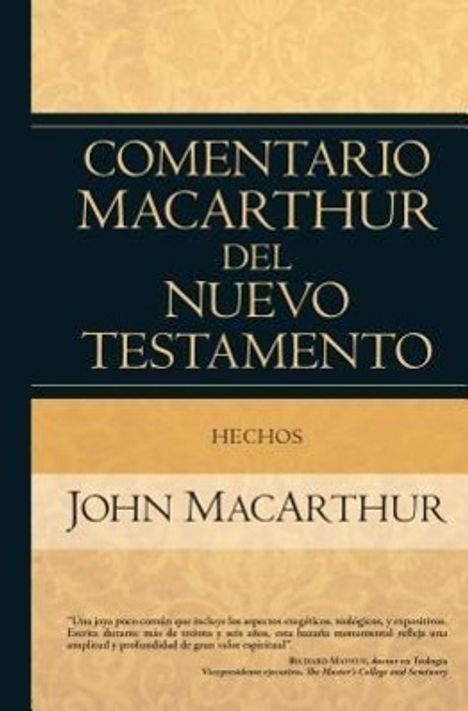 Text: "Comentario MacArthur del Nuevo Testamento - Hechos - John MacArthur."  
Buchcover mit schwarzem und goldfarbenem Design.