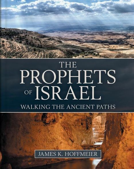 James K Hoffmeier: The Prophets of Israel, Buch