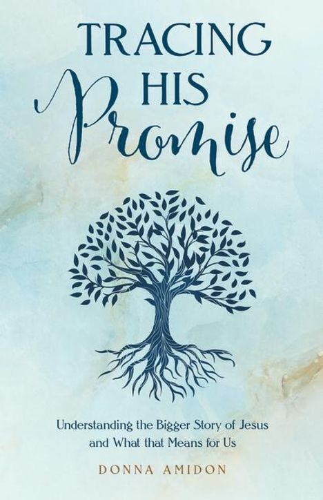 Donna Amidon: Tracing His Promise, Buch