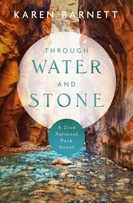 Karen Barnett: Through Water and Stone, Buch