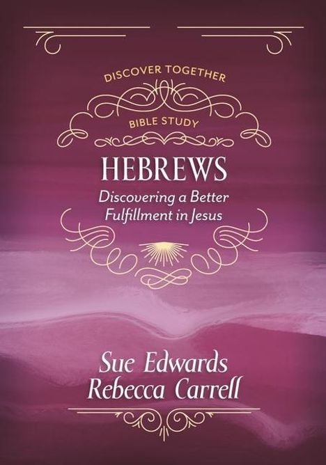 Sue Edwards: Hebrews, Buch