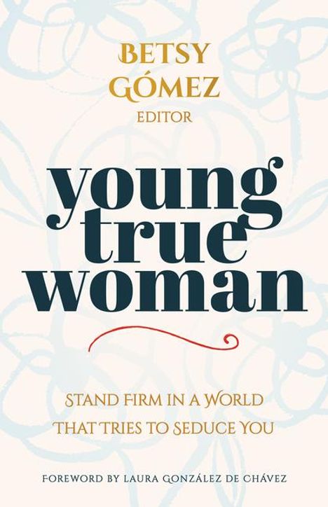 Betsy Gómez: Young True Woman, Buch